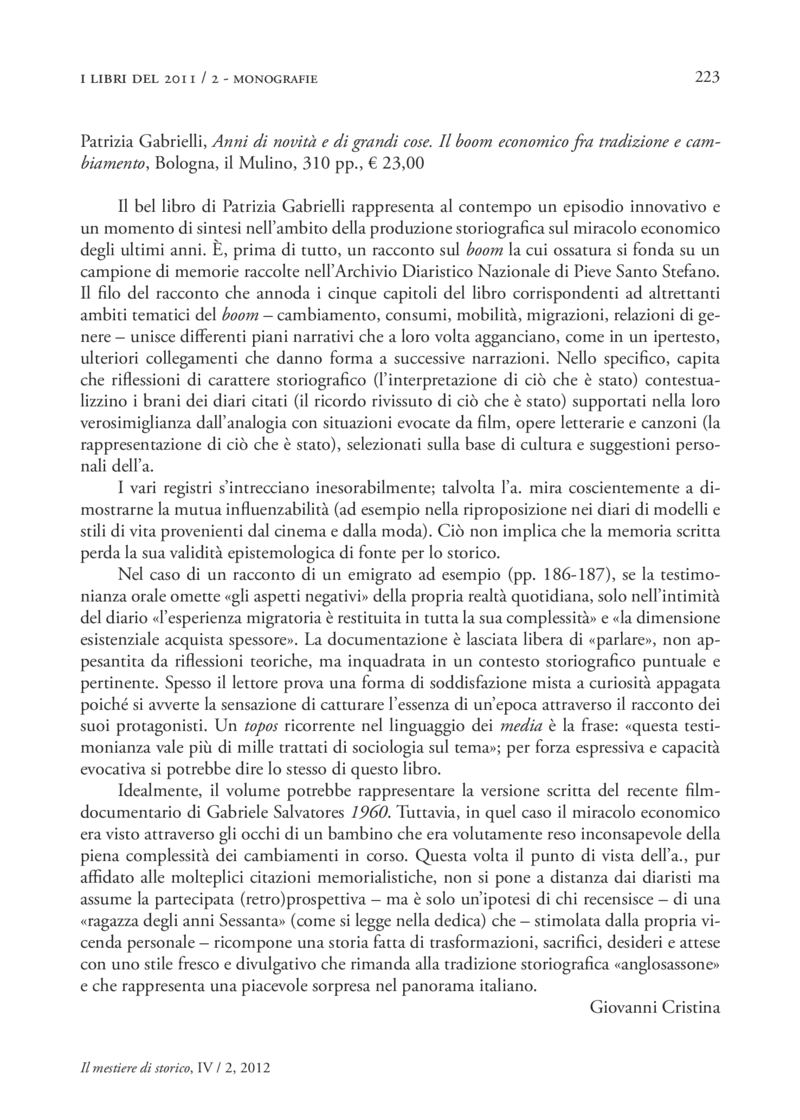 Open gallery for Anni di novità e di grandi cose