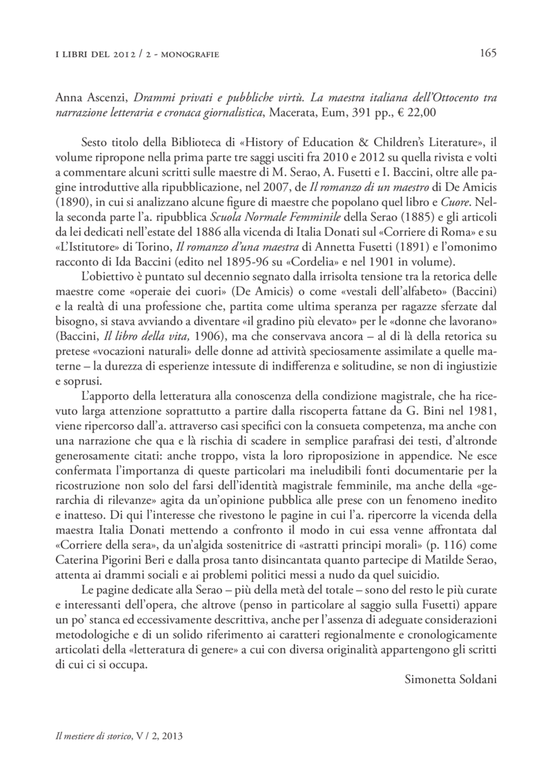 Open gallery for Drammi privati e pubbliche virtù