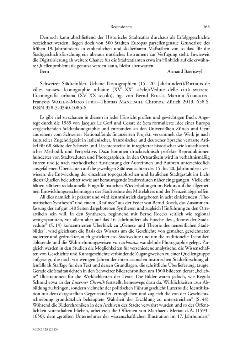 Open gallery for Schweizer Städtebilder. Urbane Ikonographien (15.–20. Jahrhundert) / Portraits de villes suisses. Iconographie urbaine (XVe–XXe siècle) / Vedute delle città svizzere. L’iconografia urbana (XV–XX secolo)