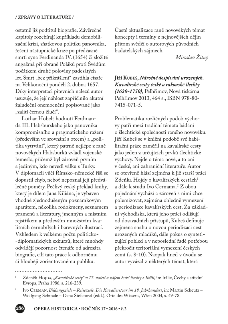 Open gallery for Náročné dospívání urozených