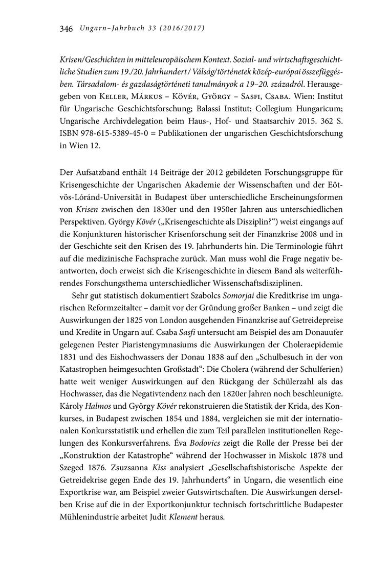 Open gallery for Krisen, Geschichten in mitteleuropäischem Kontext/Válság, történetek közép-európai összefüggésben