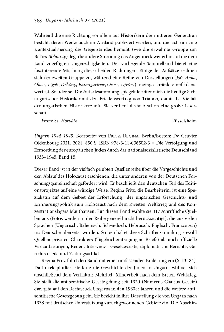 Open gallery for Die Verfolgung und Ermordung der europäischen Juden durch das nationalsozialistische Deutschland 1933–1945
